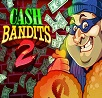 Jouez à Cash Bandit 2 en ligne