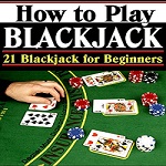 Comment jouer au Blackjack